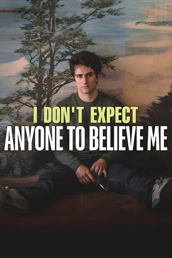 Poster de I Don't Expect Anyone to Believe Me