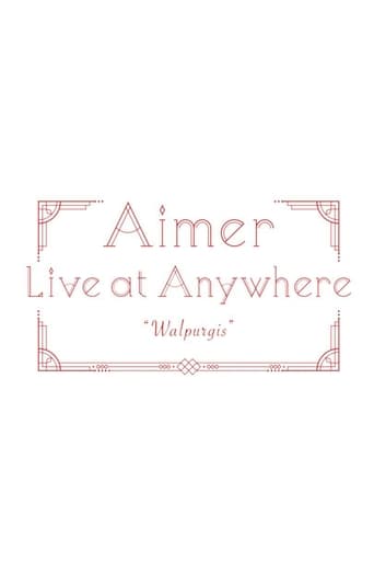 Poster de Aimer Live at Anywhere 2021 “Walpurgis”