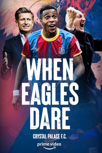 Poster de When Eagles Dare: Crystal Palace F.C.