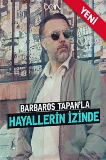 Poster de Barbaros Tapan'la Hayallerin İzinde