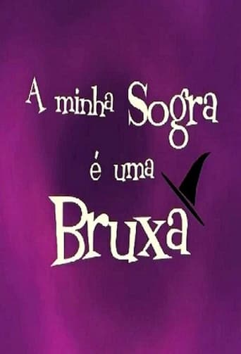 Poster de A Minha Sogra é Uma Bruxa