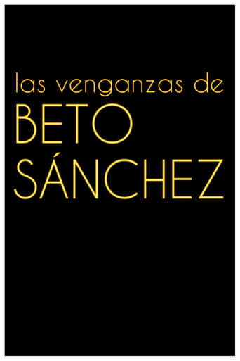 Poster de Las venganzas de Beto Sánchez