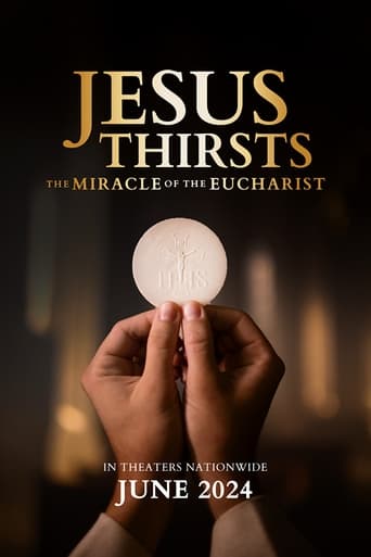 Poster de Jesus Thirsts: The Miracle of the Eucharist