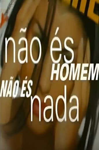 Poster de Não És Homem Não És Nada