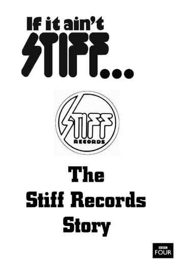 Poster de If It Ain't Stiff: The Stiff Records Story